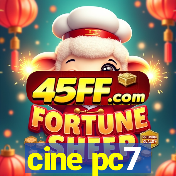 cine pc7